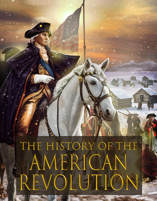 The History of the American Revolution - Ultimate Guide to Learning image 0